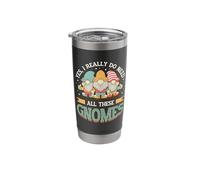 Yes, I Really Do Need All These Gnomes - Garden Gnomes Stainless Steel Insulated Tumbler