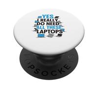 Yes I Really Do Need All These Laptops PopSockets Adhesive PopGrip