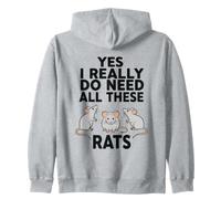 Yes I Really Do Need All These Rats Zip Hoodie