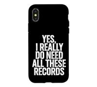 Yes I Really Do Need All These Records Case for iPhone X/XS