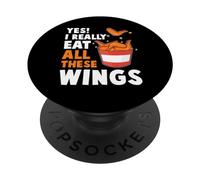 Yes I Really Eat All These Wings Funny Chicken Wing PopSockets Adhesive PopGrip