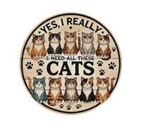 Yes, I Really Need All Those Cats Tin Sign Vintage Style Home Bar Garden Wall Plaque Decor Metal Poster 8x8 Inch