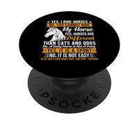 Yes I Ride Horses No You Cannot Ride My Horse Yes Horses Are PopSockets Adhesive PopGrip