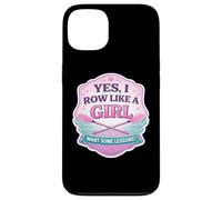 Yes I Row Like A Girl Want Some Lessons Funny Rowing Crew Case for iPhone 13