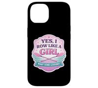 Yes I Row Like A Girl Want Some Lessons Funny Rowing Crew Case for iPhone 14