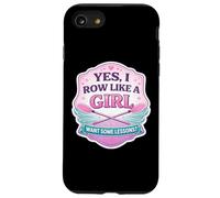 Yes I Row Like A Girl Want Some Lessons Funny Rowing Crew Case for iPhone SE (2020) / 7/8