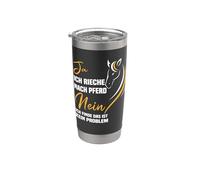 Yes I Smell for Horse noin I Think That's no Problem Stainless Steel Insulated Tumbler