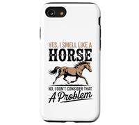 Yes I Smell Like A Horse Equestrian Humor Case for iPhone SE (2020) / 7/8