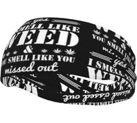 Yes I Smell Like Weed You Smell Like You MissedSports Headband Unisex Sweatband for Running