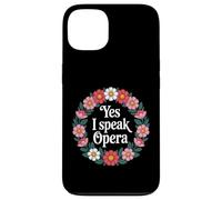Yes I Speak Opera Theater Singer Performer |- Case for iPhone 13