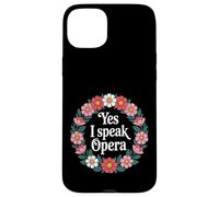 Yes I Speak Opera Theater Singer Performer |- Case for iPhone 15 Plus