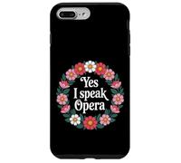 Yes I Speak Opera Theater Singer Performer |- Case for iPhone 7 Plus/8 Plus