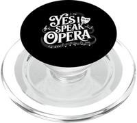 Yes I Speak Opera Theater Singer Performer - PopSockets PopGrip for MagSafe