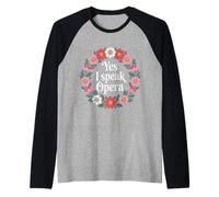 Yes I Speak Opera Theater Singer Performer |- Raglan Baseball Tee