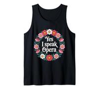 Yes I Speak Opera Theater Singer Performer |- Tank Top