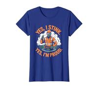 Yes I Stink Yes I’m Proud Funny Wastewater Operator Pride T-Shirt, Women, Royal Blue, Large