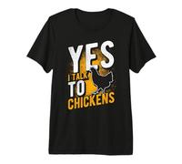 YES I Talk to Chickens Funny Chicken Lover Premium T-Shirt