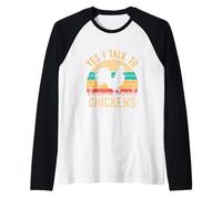 Yes I Talk to Chickens Rooster Farmer Chicken Raglan Baseball Tee