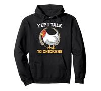 Yes I talk to my chickens Pullover Hoodie