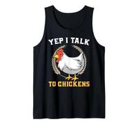 Yes I Talk to My Chickens Tank Top