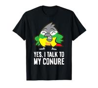 Yes I Talk to My Conure Parrot T-Shirt