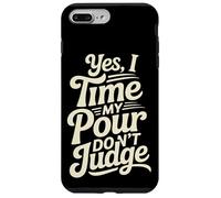 Yes I Time My Pour Don't Judge Home Coffee Brewing Case for iPhone 7 Plus/8 Plus