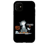 Yes I touched it Case for iPhone 11