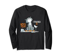 Yes I Touched it Long Sleeve T-Shirt