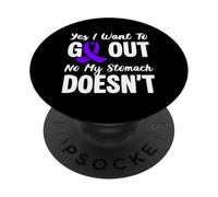 Yes I Want To Go Out No My Stomach Doesnt Crohn's Disease PopSockets Adhesive PopGrip