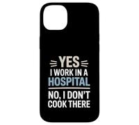 Yes I Work In A Hospital Not Cook There Dietitian Case for iPhone 14 Plus