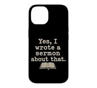 Yes I Wrote A Sermon About That Funny Pastor Case for iPhone 14