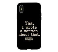 Yes I Wrote A Sermon About That Funny Pastor Case for iPhone X/XS