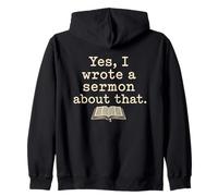 Yes I Wrote A Sermon About That Funny Pastor Zip Hoodie