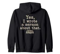 Yes I Wrote A Sermon About That Funny Pastor Zip Hoodie