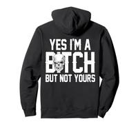 Yes I'm A Bitch But Not Yours Funny Skull Sarcastic Pullover Hoodie