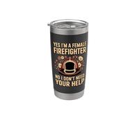 Yes I'm A Female Firefighter No I Don't Need Your Help Stainless Steel Insulated Tumbler