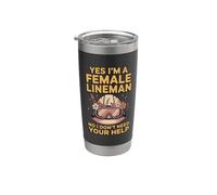 Yes I'm a Female Lineman No I Don't Need Your Help Stainless Steel Insulated Tumbler