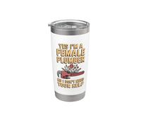 Yes I'm a Female Plumber No I Don't Need Your Help Stainless Steel Insulated Tumbler