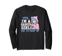 Yes I'm A Gamer Girl Try to Keep Up Fun Anime Style Graphic Long Sleeve T-Shirt