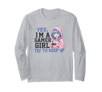 Yes I'm A Gamer Girl Try to Keep Up Fun Anime Style Graphic Long Sleeve T-Shirt