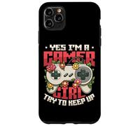 Yes I'm A Gamer Girl Try To Keep Up Video Gaming Girl Case for iPhone 11 Pro Max
