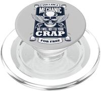 YES I'M A MECHANIC NO I WON'T FIX YOUR CRAP FOR FREE Meme PopSockets PopGrip for MagSafe