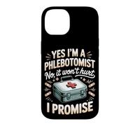Yes I'm a Phlebotomist No It Won't Hurt I Promise Case for iPhone 14