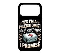 Yes I'm a Phlebotomist No It Won't Hurt I Promise Case for iPhone 17 Pro Max