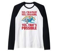 Yes I'm a Pilot Yes I'm a Girl Yes that's possible Raglan Baseball Tee