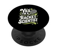 Yes I'm A Racket Scientist Funny Tennis Quote PopSockets Adhesive PopGrip