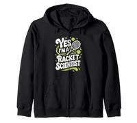 Yes I'm A Racket Scientist Funny Tennis Quote Zip Hoodie