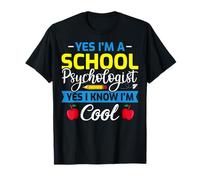 Yes I'm A School Psychologist Funny Psychology Counselor T-Shirt