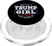 Yes I'm A Trump Girl Get Over it Gifts For Pro Trump PopSockets PopGrip for MagSafe