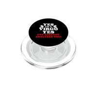 Yes I'm A Virgo Yes I've Already Analyzed You Astrology PopSockets PopGrip for MagSafe